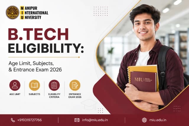 B.Tech Eligibility: Age Limit, Subjects, & Entrance Exam 2026