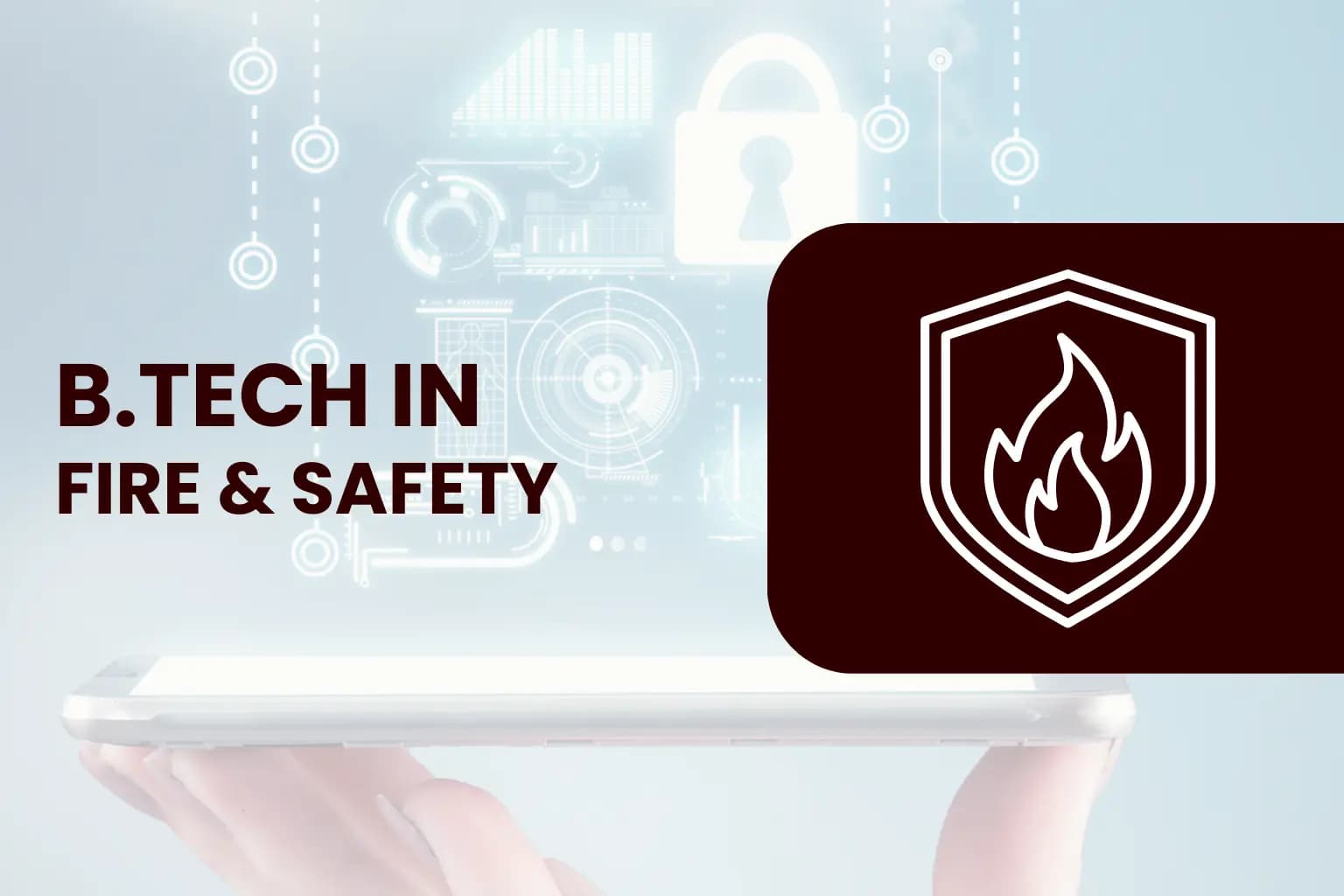B.Tech in Fire and Safety
