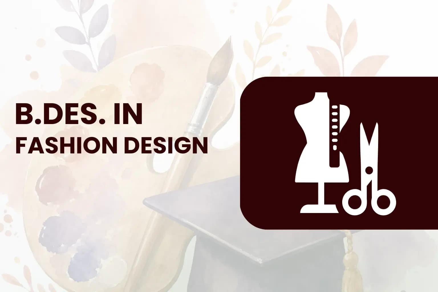 Bachelor of Design-Fashion Design