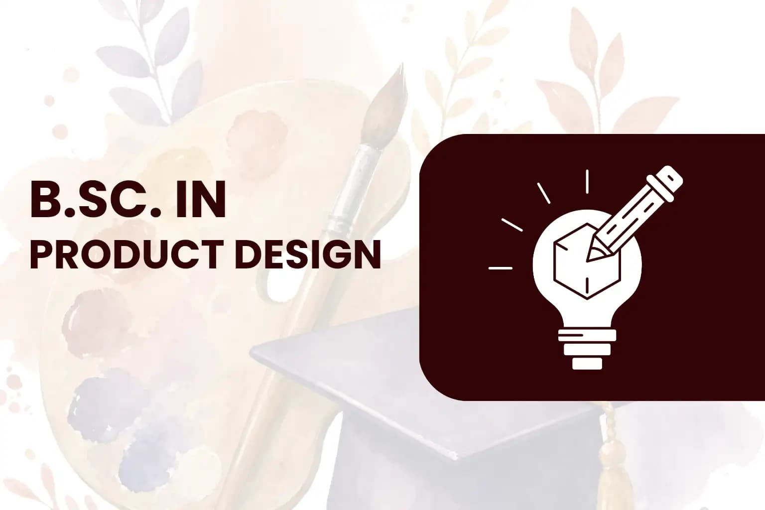 Bachelor of Science-Product Design
