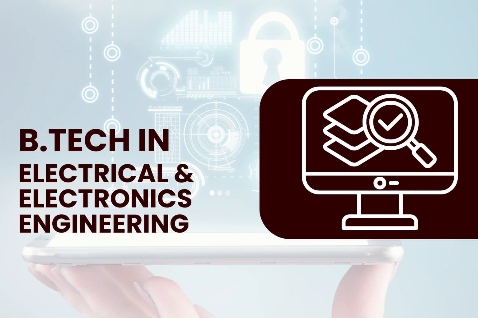 B.Tech in Electrical & Electronics Engineering